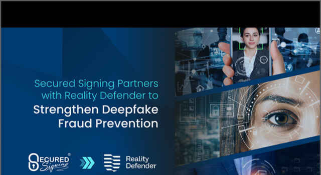 Software: Secured Signing and Reality Defender Partner to End Deepfake Fraud