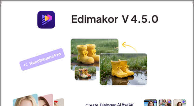 Software: Edimakor V4.5.0 Unveils NanoBanana Pro and Multiple Avatars Dialogue for Digital Interactions