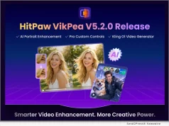 Software: HitPaw VikPea Releases V5.2.0 with Revolutionary AI Portrait Models and Multimodal Video Generation