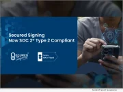Software: Secured Signing Reaches a Major Milestone: Now SOC 2® Type 2 Compliant