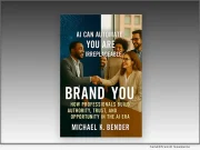 Publishing: New Book Offers Global Professionals a Practical Roadmap for Building Personal Brands in the AI Era – No Hype, Just Action