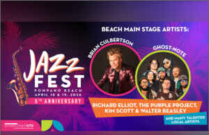 Music and Arts: Jazz Fest Pompano Beach Returns for a Spectacular 5th Year