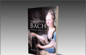 Music and Arts: Martin Jarvis Releases New Novel ‘The Other Bach: The Mysterious Magdalena Wilcke’
