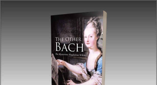 Music and Arts: Martin Jarvis Releases New Novel ‘The Other Bach: The Mysterious Magdalena Wilcke’