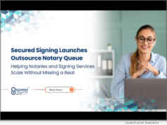 Software: Secured Signing Launches Outsource Notary Queue, Enabling Seamless Signing Services Management