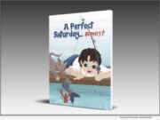 Publishing: Retired Educator Dave Jones, PsyD Invites Readers to Rediscover the Joy of an Unplanned Day in ‘A Perfect Saturday.., almost’