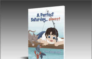 Publishing: Retired Educator Dave Jones, PsyD Invites Readers to Rediscover the Joy of an Unplanned Day in ‘A Perfect Saturday.., almost’