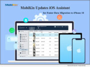 Software: MobiKin Updates iOS Assistant for Faster Data Migration to iPhone 18
