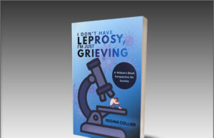 Publishing: New Book ‘I Don’t Have Leprosy, I’m Just Grieving’ Takes a Blunt Look at How Society Treats the Bereaved