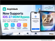Software: AnyUnlock MDM Bypass Tool Adds iOS 27 Support for iPhone and iPad